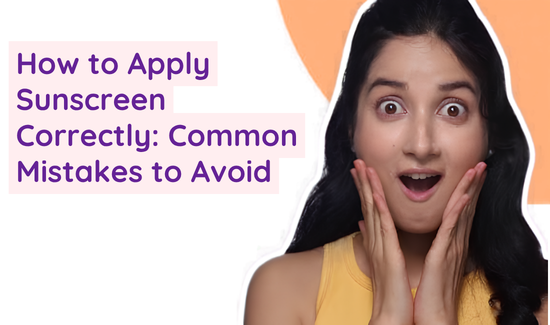 How to Apply Sunscreen Correctly: Common Mistakes to Avoid
